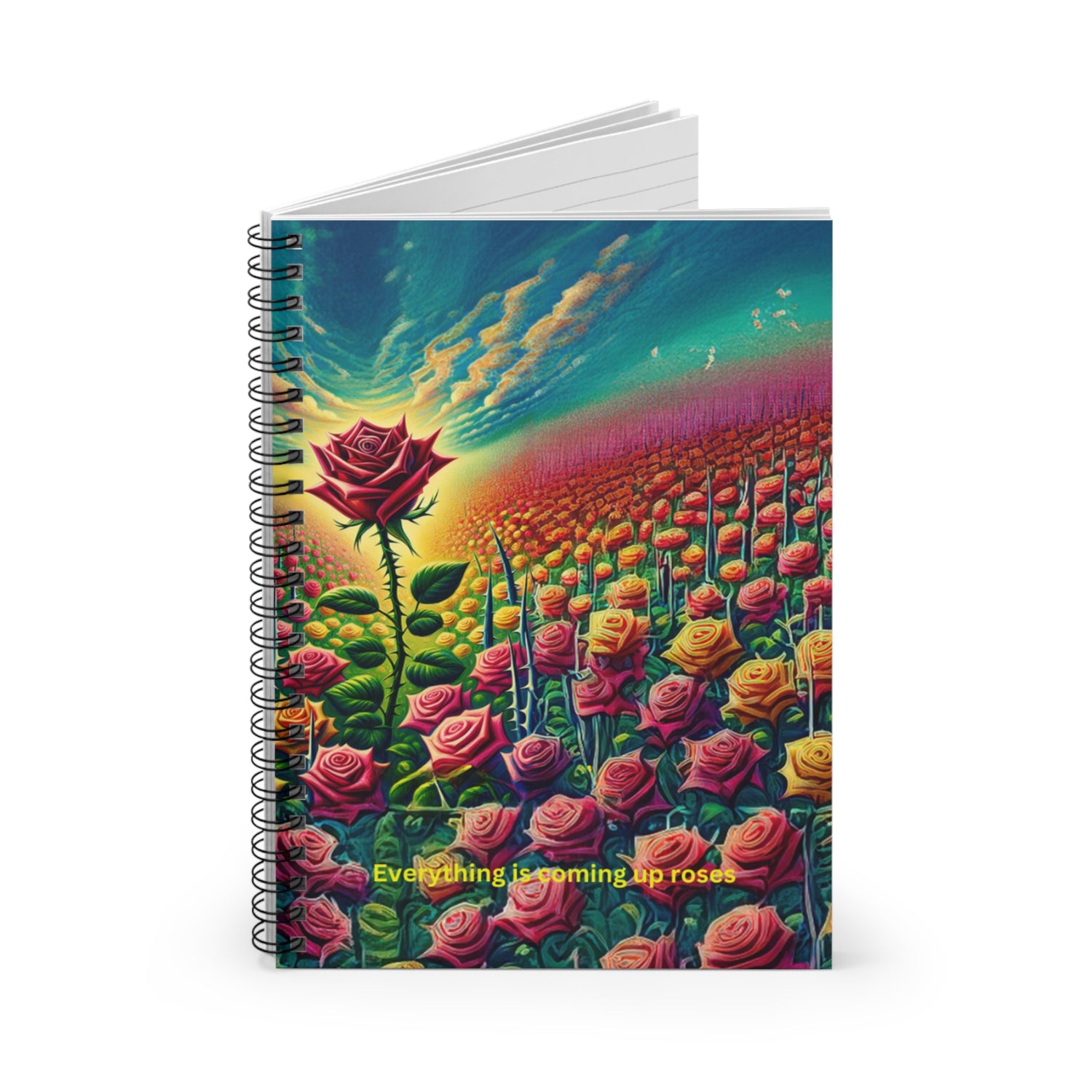 Everything Is Coming Up Roses Spiral Notebook