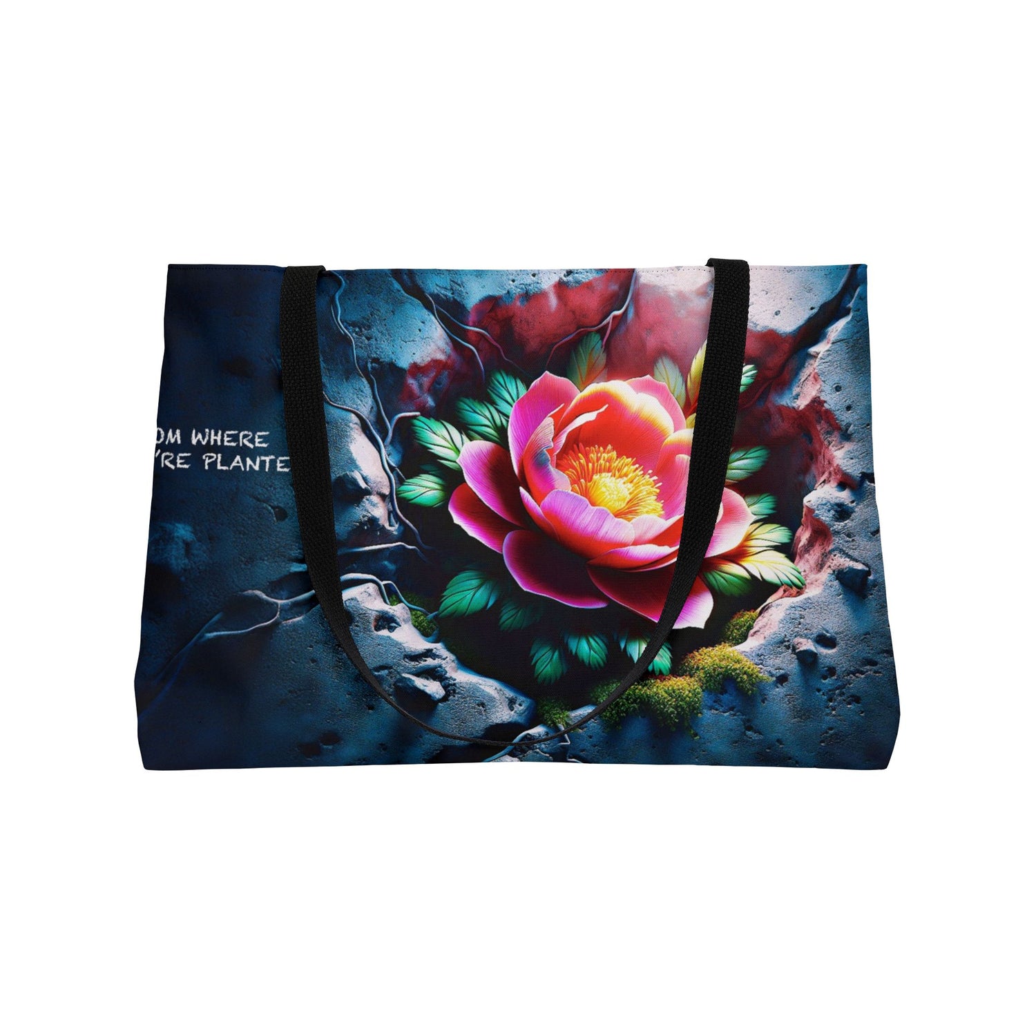 Bloom Where You Are Planted Weekender Tote Bag