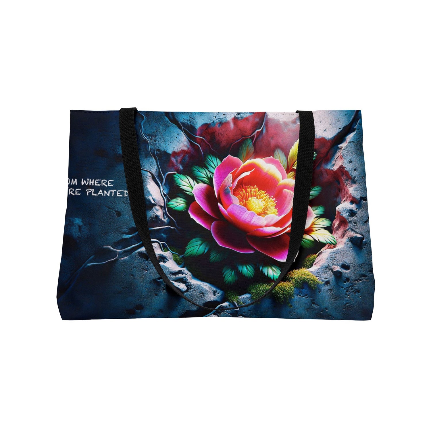 Bloom Where You Are Planted Weekender Tote Bag